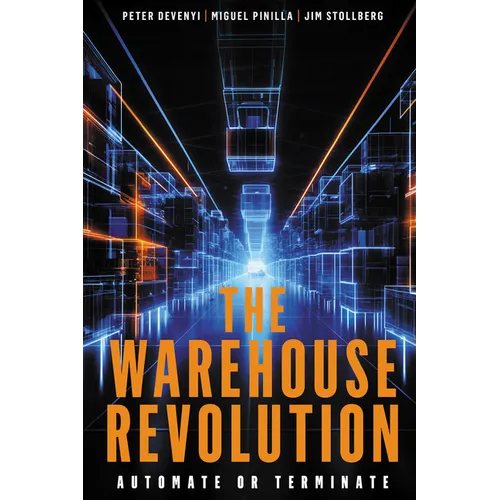 The Warehouse Revolution: Automate or Terminate - Paperback