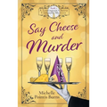 Say Cheese and Murder - Paperback