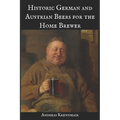 Historic German and Austrian Beers for the Home Brewer - Paperback