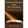 Scriptural Allusions in the New Testament - Paperback