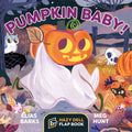 Pumpkin Baby!: A Hazy Dell Flap Book - Board Book