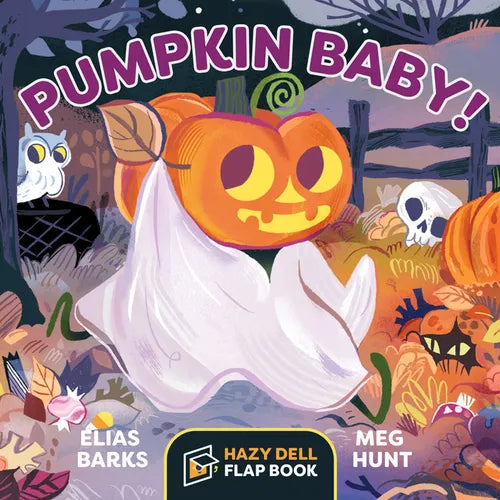 Pumpkin Baby!: A Hazy Dell Flap Book - Board Book
