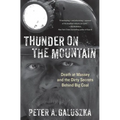 Thunder on the Mountain: Death at Massey and the Dirty Secrets Behind Big Coal - Hardcover
