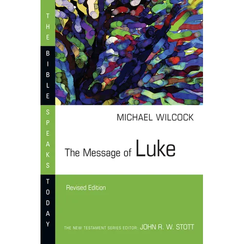The Message of Luke - Paperback