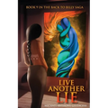 Live Another Lie, Book 9 in the Back to Billy Saga - Paperback