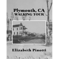 Plymouth, CA Walking Tour - Paperback