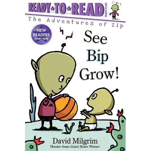 See Bip Grow!: Ready-To-Read Ready-To-Go! - Paperback