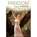 Freedom from Food; A Quantum Weight Loss Approach - Paperback