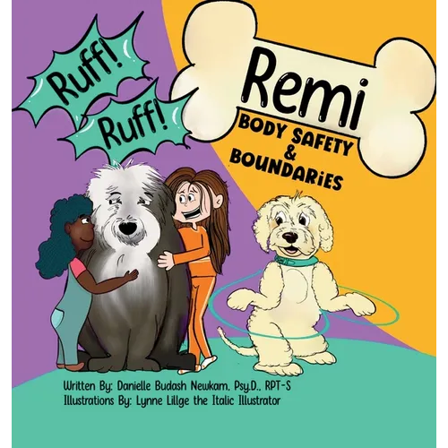 Ruff Ruff Remi: Body Safety & Boundaries - Hardcover