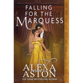 Falling for the Marquess - Paperback