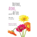 Before, Afdre, and After (My stroke . . . oh what fun) - Paperback
