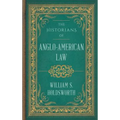 The Historians of Anglo-American Law