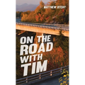 On the Road with Tim - Paperback