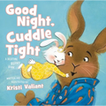 Good Night, Cuddle Tight: A Bedtime Bunny Book - Board Book