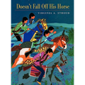 Doesn't Fall Off His Horse - Hardcover