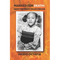 Marked for Death: What the Enemy Meant for Evil - Paperback