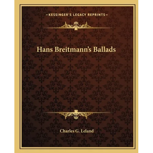 Hans Breitmann's Ballads