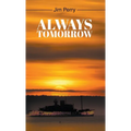 Always Tomorrow - Hardcover