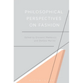 Philosophical Perspectives on Fashion - Paperback