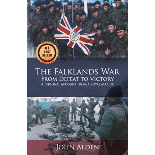 The Falklands War: From Defeat to Victory