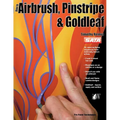 How to Airbrush, Pinstripe & Goldleaf - Paperback