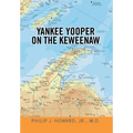 Yankee Yooper on the Keweenaw