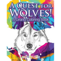 A Quest for Wolves! A Grand Coloring Book - Paperback