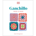 Ganchillo Paso a Paso (Crochet Stitches Step-By-Step) - Paperback