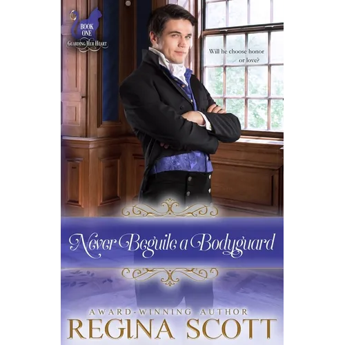 Never Beguile a Bodyguard - Paperback