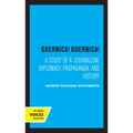 Guernica! Guernica!: A Study of a Journalism, Diplomacy, Propaganda, and History