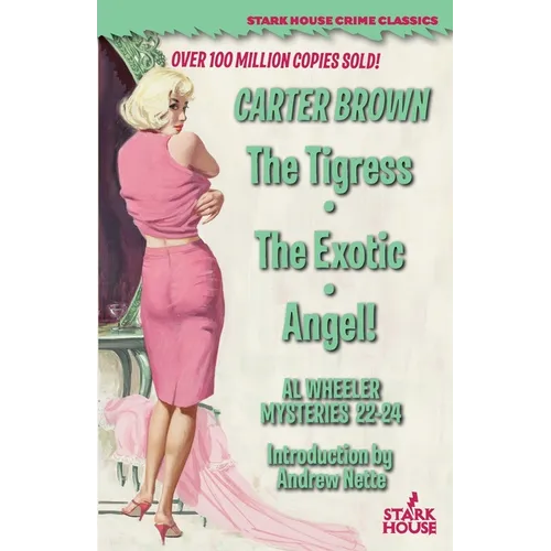 The Tigress / The Exotic / Angel! - Paperback