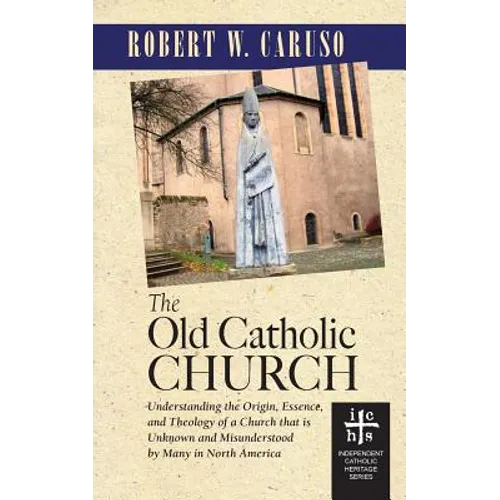 The Old Catholic Church - Paperback