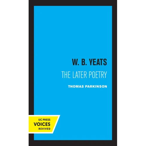 W. B. Yeats: The Later Poetry - Paperback