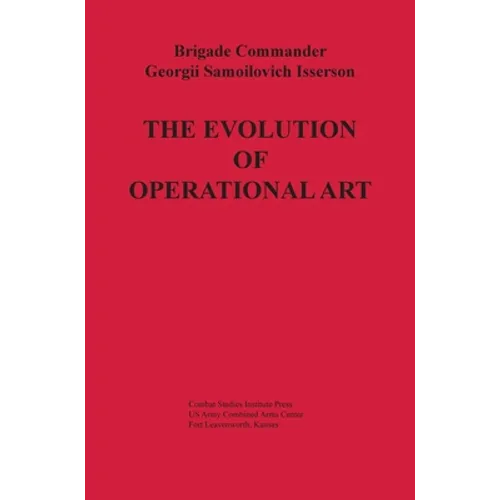 The Evolution of Operational Art - Hardcover