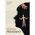 The Puppet President - Hardcover