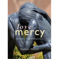 Love Mercy: The Twelve Steps of Forgiveness - Paperback