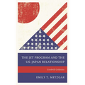 The Jet Program and the Us-Japan Relationship: Goodwill Goldmine