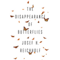 The Disappearance of Butterflies - Hardcover