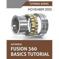 Autodesk Fusion 360 Basics Tutorial: A Step-by-Step Tutorial for Autodesk Fusion 360 Beginners - Paperback