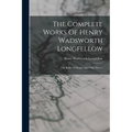 The Complete Works Of Henry Wadsworth Longfellow: The Belfry Of Bruges And Other Poems