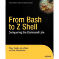 From Bash to Z Shell: Conquering the Command Line - Paperback