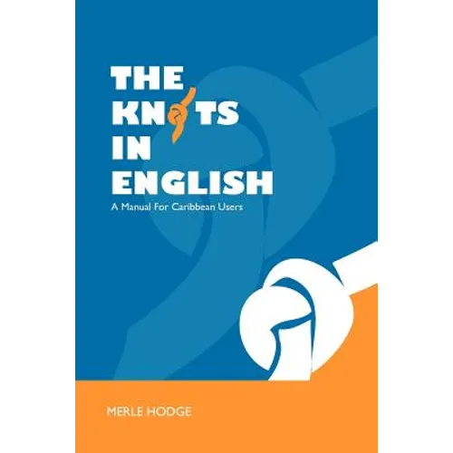 The Knots in English: A Manual for Caribbean Users - Paperback