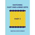 Matching Cast Ons and Bind Offs, Part 2 - Paperback