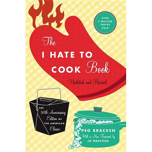 I Hate to Cook Book - Hardcover