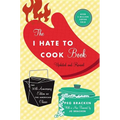 I Hate to Cook Book - Hardcover