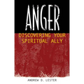 Anger: Discovering Your Spiritual Ally - Paperback