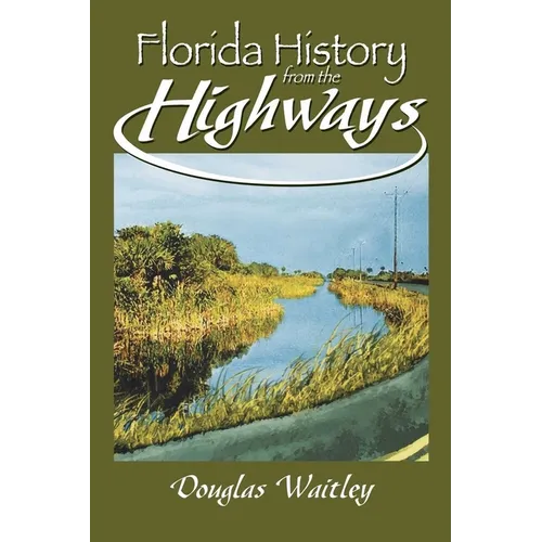 Florida History from the Highways