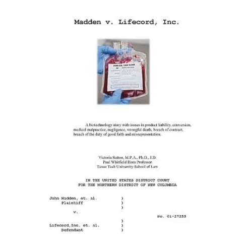 Madden v. Lifecord, Inc.: A biotechnology trial