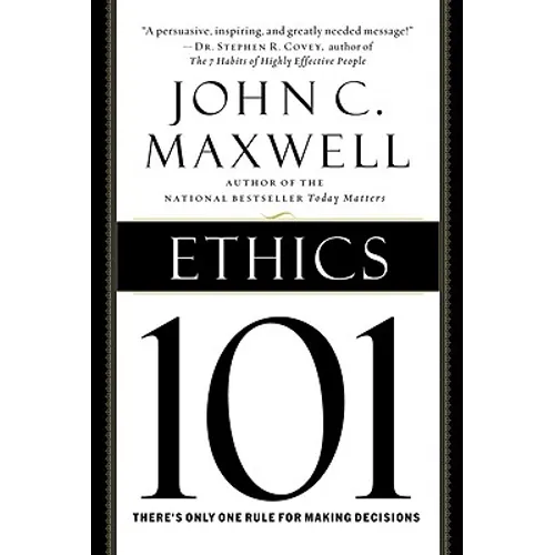 Ethics 101: What Every Leader Needs to Know - Hardcover