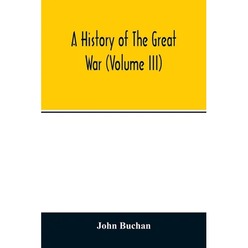 A history of the great war (Volume III)